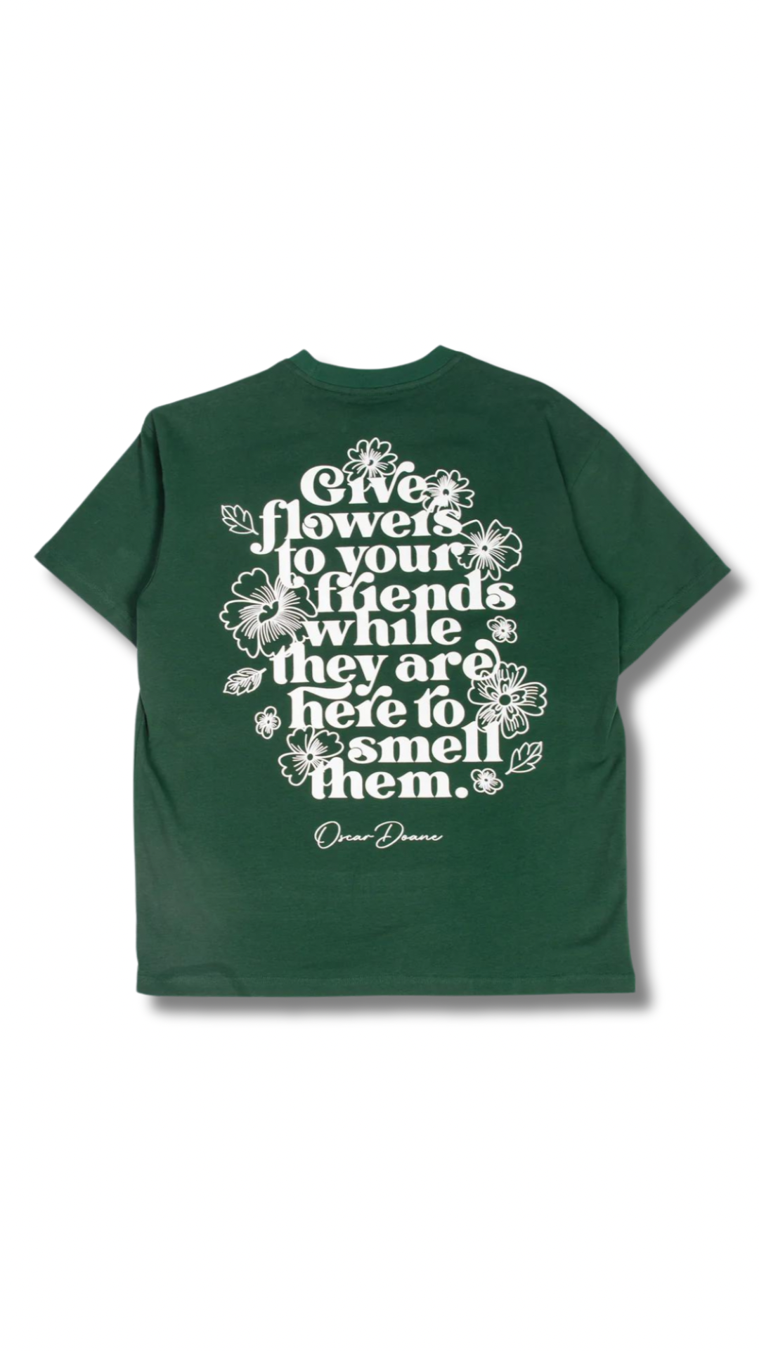 FLOWERS FOR FRIENDS TEE - GARDEN GREEN