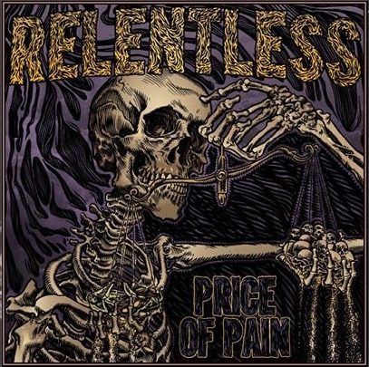 RELENTLESS - PRICE OF PAIN CD